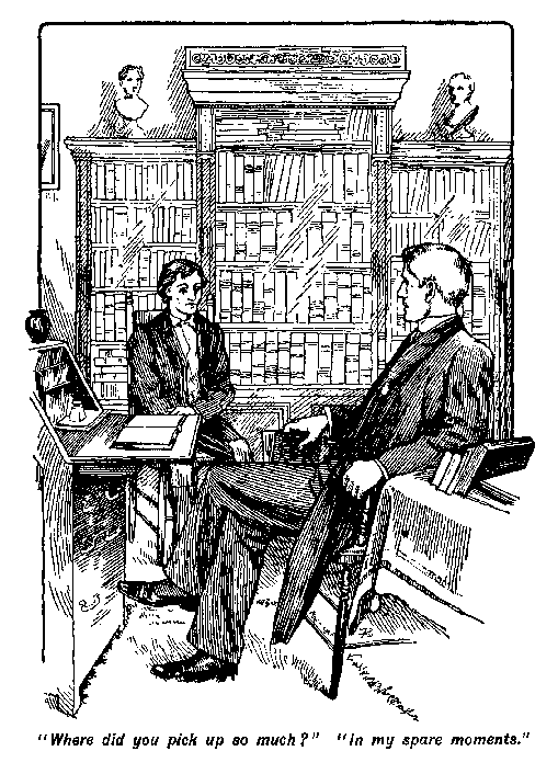 [Illustration: "<i>Where did you pick up so much?" "In my spare
moments</i>."]