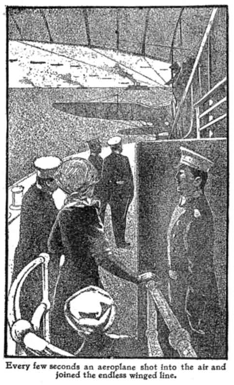 Every Few Seconds an Aeroplane Shot Into the Air And
Joined the Endless Winged Line.
