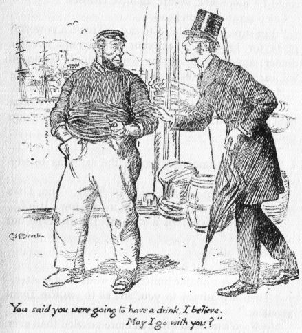 You said you were going to have a drink,
I believe. May I go with you?