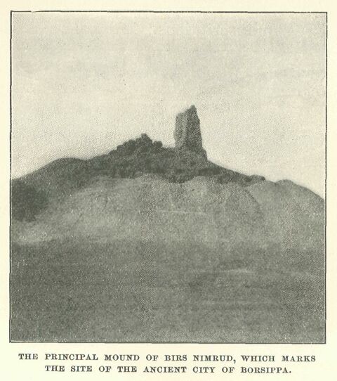 167.jpg the Principal Mound of Birs Nimrud, Which Marks
The Site Of the Ancient City Of Borsippa. 
