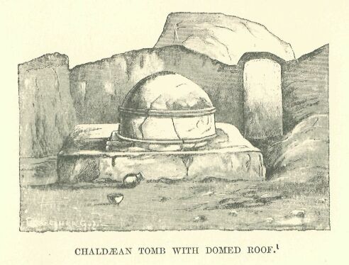210.jpg Chald�an Tomb With Domed Roof. 