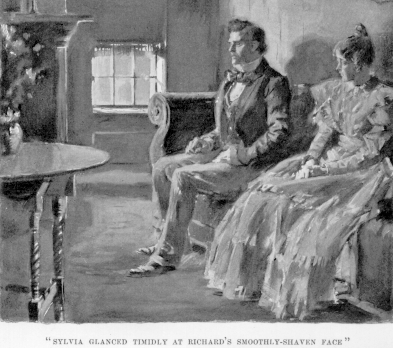 [Illustration: &ldquo;Sylvia glanced timidly at Richard's smoothly-shaven face&rdquo;]