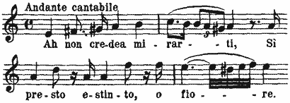 Ah non credea mirarti, S� presto estinto, o fiore