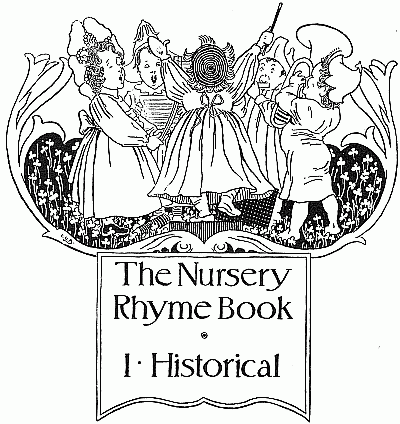 The Nursery Rhyme Book &middot; 1 &middot; Historical