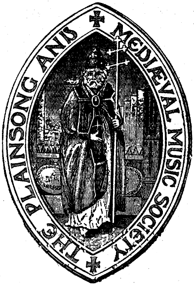 THE PLAINSONG & MEDI&AElig;VAL MUSIC SOCIETY