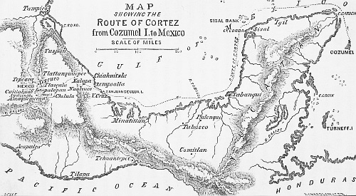 MAP SHOWING THE Route of Cortez from Cozumel I. to
Mexico.