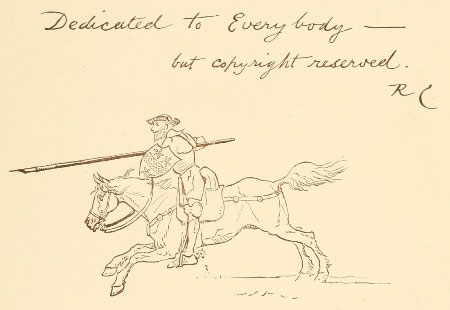 Dedicated to Everybody&mdash;but copyright reserved.