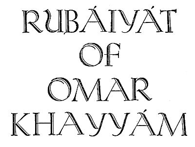 RUB�IY�T
OF
OMAR
KHAYY�M