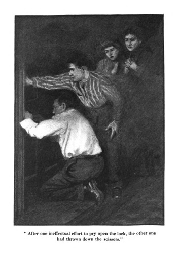 Illustration: After one ineffectual effort to pry open the lock,
the other one had thrown down the scissors.