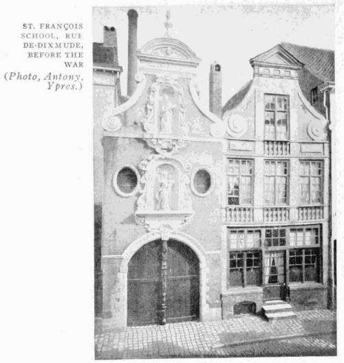 ST. FRAN�OIS SCHOOL, RUE DE DIXMUDE, BEFORE THE WAR
(Photo, Antony, Ypres.)