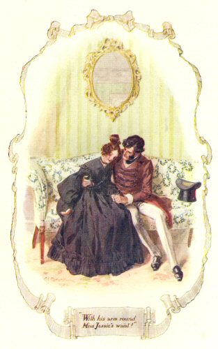 “With his arm around Miss Jessie’s waist!”