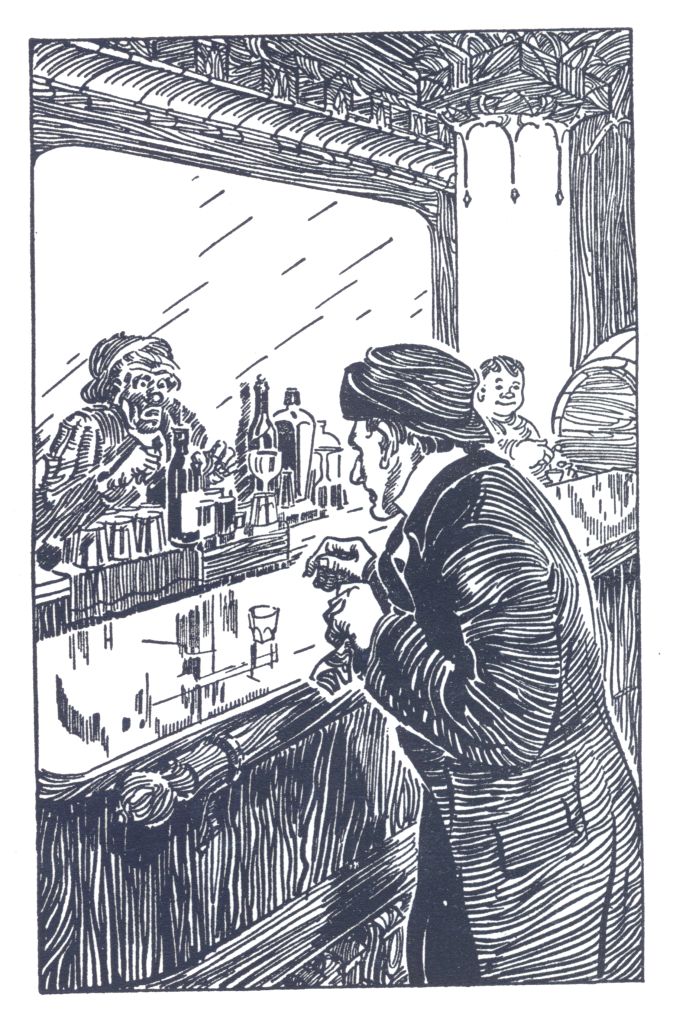 I saw the form of a cringing bum all crumpled
and soaked with gin.