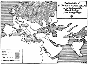 This Map Represents the Present State of Our Knowledge of
the Geography of Europe And Western Asia at a Period which We Guess to
be about 50,000 Years Ago, the Neanderthaler Age.

Much of this map is of course speculative, but its broad outlines must
be fairly like those of the world in which men first became men.