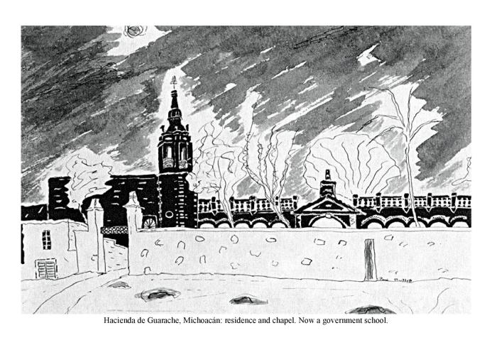 Hacienda de Guarache, Michoac�n: residence and chapel. Now a government school.