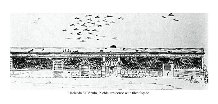 Hacienda El P�pulo, Puebla: residence with tiled fa�ade.