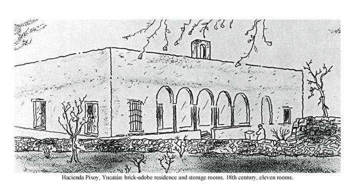 Hacienda Pixoy, Yucat�n: brick-adobe residence and storage rooms.  18th century, eleven rooms.