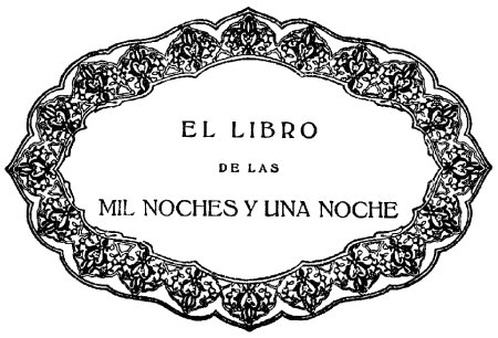 EL LIBRO

DE LAS

MIL NOCHES Y UNA NOCHE