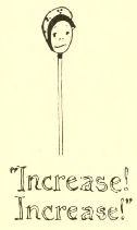 “Increase!
Increase!”