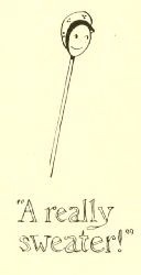 “A really
sweater!”