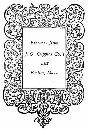 Extracts from
J. G. Cupples Co.’s
List

Boston, Mass.