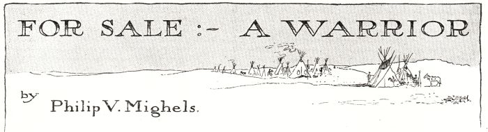 FOR SALE:&mdash;A WARRIOR