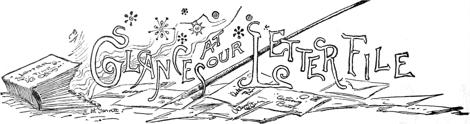 Glances at our Letter
  File