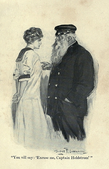 "You vill say: 'Excuse me, Captain Heldstrom'"